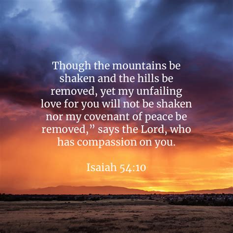 Isaiah 54 10 Though The Mountains Be Shaken And The Hills Be Removed