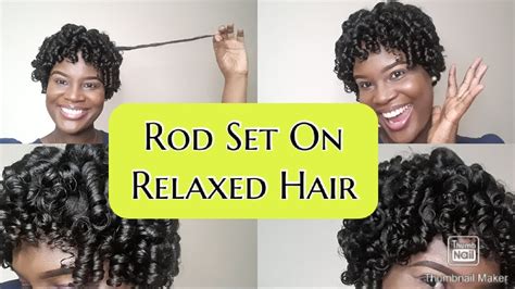 Rod Set On Relaxed Hair Using Perm Rods Detailed Tutorial Youtube