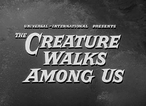 The Creature Walks Among Us 1956