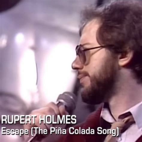 Stream Escape The Pina Colada Song Rupert Holmes Ezra Edition By