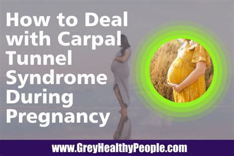 How to Deal with Carpal Tunnel Syndrome During Pregnancy