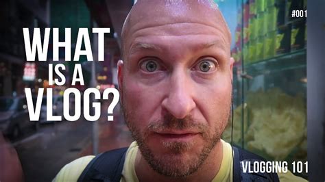 VLOGGING 101 WHAT IS A VLOG YouTube