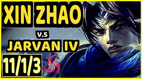 ZUAO XIN ZHAO Vs JARVAN IV 11 1 3 KDA JUNGLE CHALLENGER GAMEPLAY