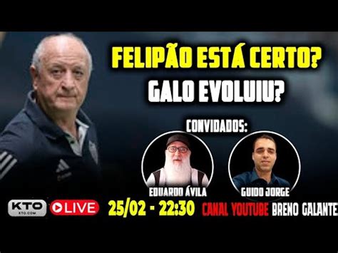 Ao Vivofelip O Est Certo Galo Evoluiu Youtube