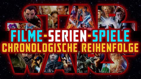 Alle Star Wars Filme Serien Spiele In Chronologischer Reihenfolge