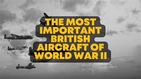 The Most Important British Aircraft of World War II - History with Henry