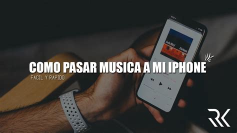 Como Pasar Musica A Mi Iphone