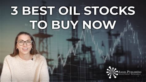 Best Oil Stocks To Buy Now Youtube