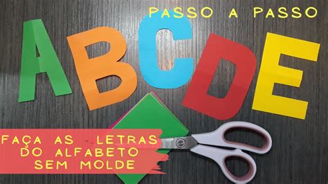 Como Fazer Letras Sem Molde Passo A Passo Recorte De Letras YouTube