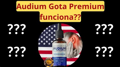 Será que o Audium Gota Premium funciona Tudo que você precisa saber