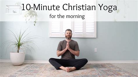 Minute Christian Yoga For The Morning Youtube