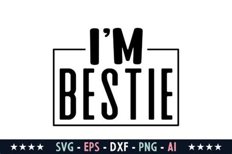 I M Bestie Svg Graphic By Graphics River Creative Fabrica