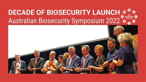 Decade Of Biosecurity Launch Australian Biosecurity Symposium