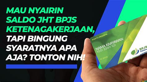 Ini Syarat Mencairkan Saldo Jht Bpjs Ketenagakerjaan Youtube