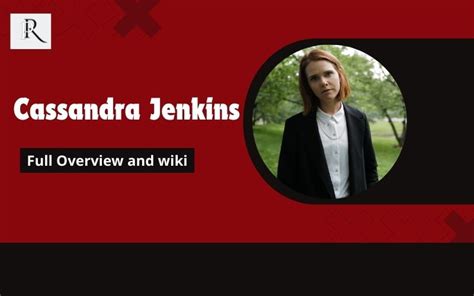 What Is Cassandra Jenkins Net Worth In 2024 Wiki Real Name Age