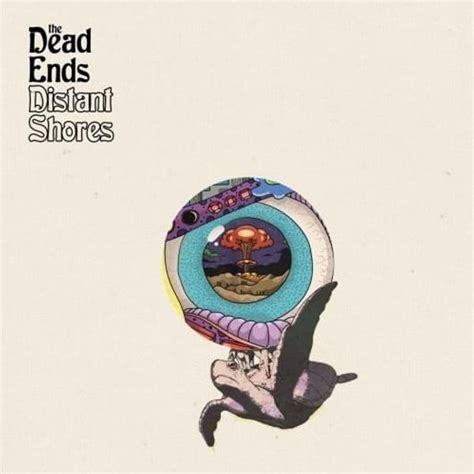 The Dead Ends Distant Shores Lyrics And Tracklist Genius