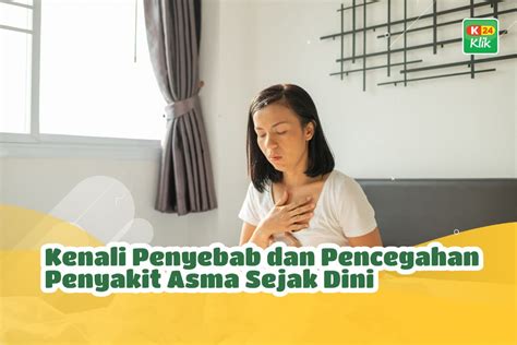 Kenali Penyebab Dan Pencegahan Penyakit Asma Sejak Dini K24Klik