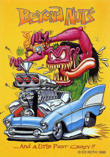 83 Hotrod Art And Art Ideas Art Car Cartoon Ed Roth Art