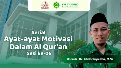 Ust DR Wido Supraha M Si Tema Serial Ayat Ayat Motivasi Dalam Al