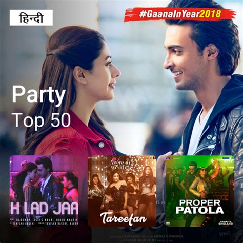 Party Top 50 - 2018 (Hindi) Music Playlist: Best Party Top 50 - 2018 ...