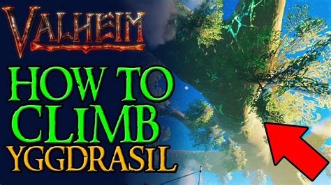 How To Climb The Giant Tree In The Sky In Valheim Yggdrasil Youtube