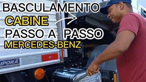 Como Bascular Passo A Passo A Cabine Do Atego E Toda S Rie Mercedes