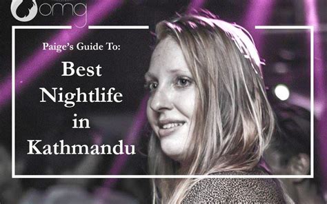 Paige's guide to the best nightlife in Kathmandu and how to have the ultimate night out