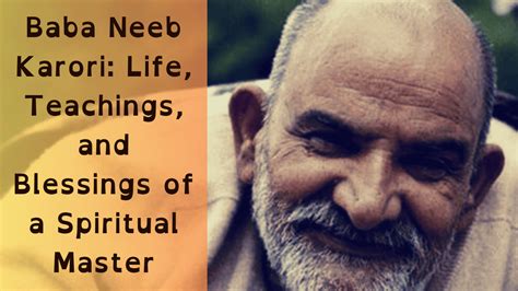 Baba Neeb Karori: Life, Teachings, and Blessings of a Spiritual Master ...