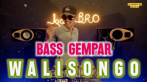 DJ Walisongo Sunan Gresik Maulana Malik Ibrahim BASS GEMPAR GLER