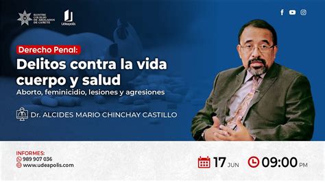 Delitos Contra La Vida Cuerpo Y Salud Alcides Mario Chinchay Castillo Youtube