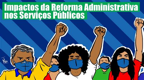 SeminÁrio Impactos Da Reforma Administrativa Nos ServiÇos PÚblicos