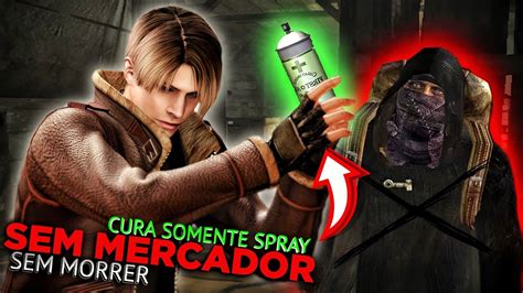 RESIDENT EVIL 4 SEM MERCADOR SEM MORR3R CURA SOMENTE SPRAY YouTube