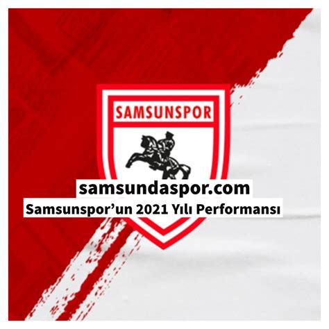 Samsunsporun Y L Performans Samsun Da Spor