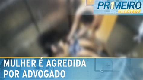 Advogado Flagrado Agredindo E Puxando Mulher Em Elevador Primeiro