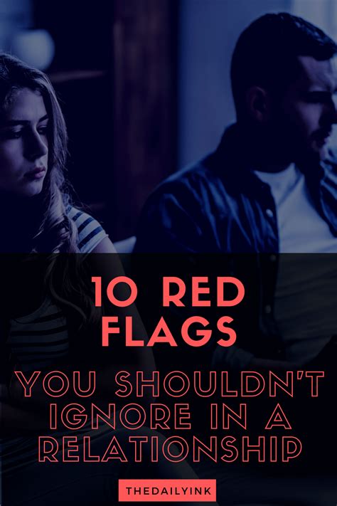 Red Flags To Look For In A Relationship Never Ignore These Signs