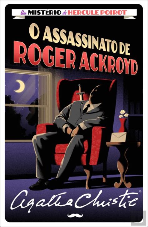 O Assassinato De Roger Ackroyd - O Assassinato de Roger Ackroyd, de Agatha Christie - Livro