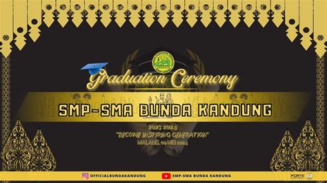 Perpisahan Wisuda Smp Sma Bunda Kandung Tahun Pelajaran