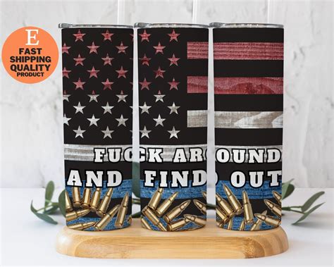Independence Day Tumbler July Th Fuck Around And Find Out Patriotic Stainless Steel Tumbler