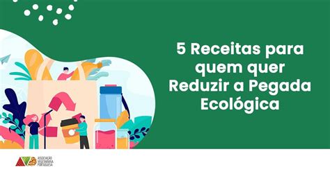 Como Reduzir A Pegada Ecológica