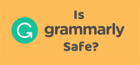 Is Grammarly Safe For Free And Premium Users By Derek Haines