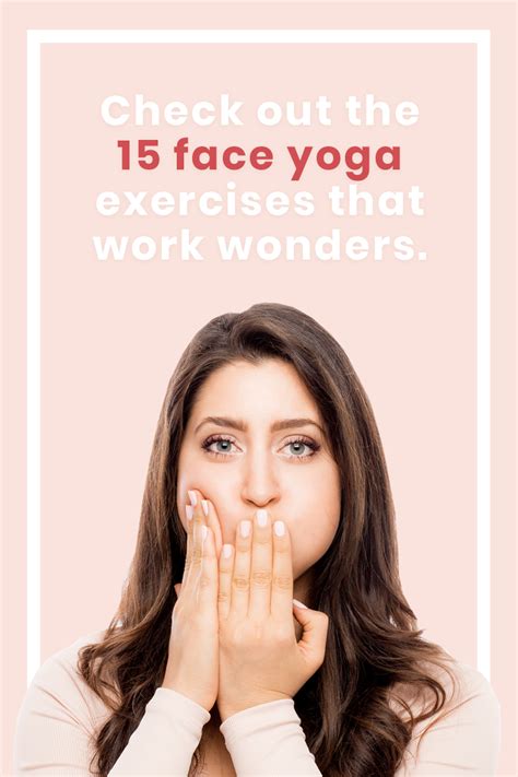 15 Face Yoga Exercises To Look Younger