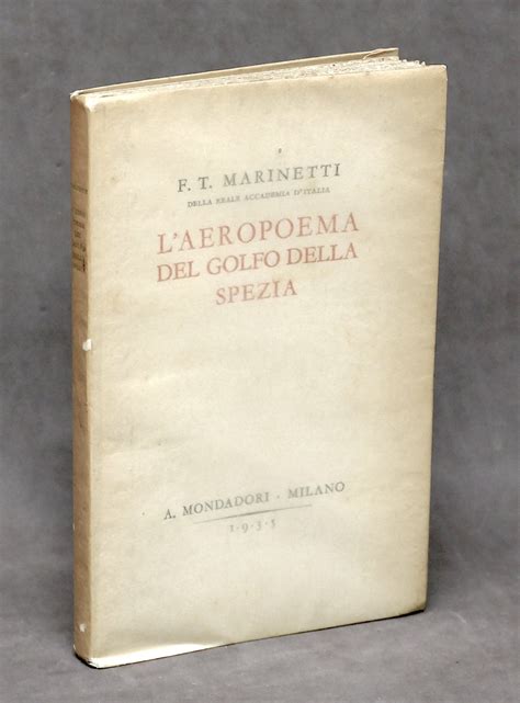 Poesia - Marinetti - L? Aeropoema del Golfo della Spezia - Autografo