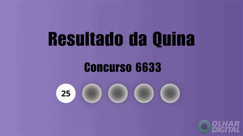 Resultado Da Quina Concurso 6633