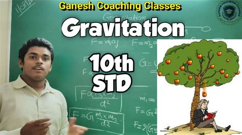 Gravitation Introduction 10th STD Science Part 1 Lecture No 1 M H