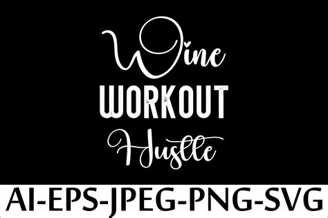 Wine Workout Hustle. T-SHIRT DESIGN. Graphic by Arman · Creative Fabrica