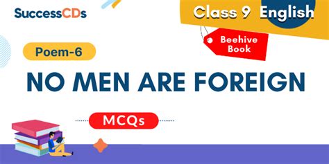 No Men Are Foreign MCQs With Answers NCERT Class 9 English Poem 6