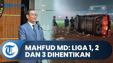 Buntut Tragedi Kanjuruhan Liga Dan Dihentikan Sementara Sampai