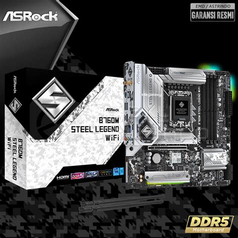 Jual Asrock B760M Steel Legend Wifi Intel LGA1700 B760 DDR5 Motherboard