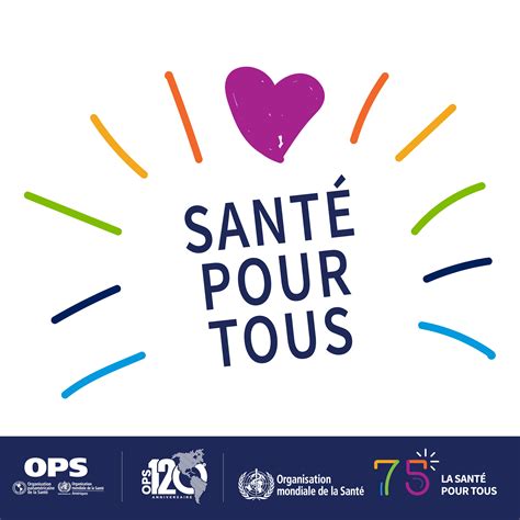 Journée mondiale de la santé 2023 La santé pour tous OPS OMS