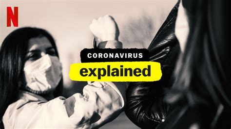 Coronavirus, Explained (Netflix) review - Vox remain at the forefront ...